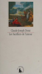 Couverture : Les sacrifices de l'amour, ou, Lettres de la vicomtesse de Senanges et du chevalier de Versenai