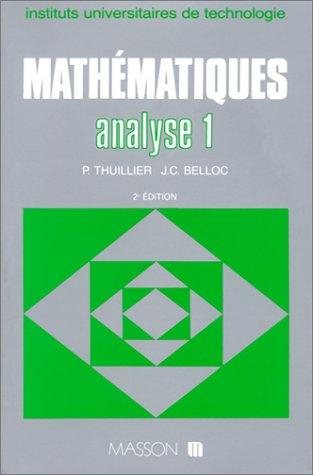 Couverture : Mathématiques, analyse 1. Fonction d'une variable réelle, fonction de plusieurs variables