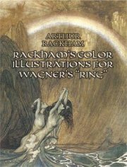 Couverture : Rackham's Color illustrations for Wagner's "Ring"