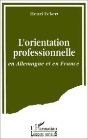 Couverture : L' orientation professionnelle en Allemagne et en France