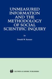 Couverture : Unmeasured Information and the Methodology of Social Scientific Inquiry