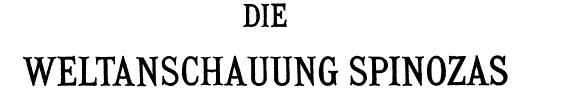 Couverture : Die Weltanschauung Spinozas