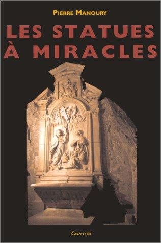 Couverture : Les statues à miracles