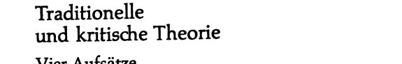Couverture : Traditionelle und kritische Theorie