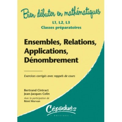 Couverture : Ensembles, relations, applications, dénombrement