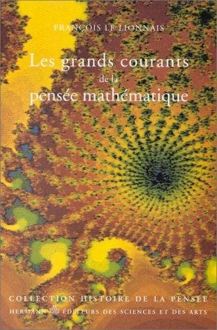Couverture : Les grands courants de la pensée mathématique, préface de Bernard Teissier. Troisième cycle et recherche