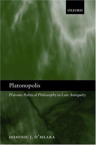 Couverture : PLATONOPOLIS: PLATONIC POLITICAL PHILOSOPHY IN LATE ANTIQUITY.