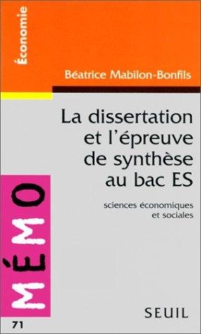 Couverture : La dissertation et l'épreuve de synthèse au bac ES