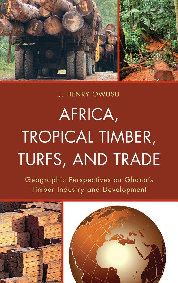 Couverture : Africa, Tropical Timber, Turfs, and Trade