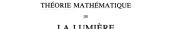 Couverture : Théorie mathématique de la lumière (Reprod. en fac.-sim.) Henri Poincaré