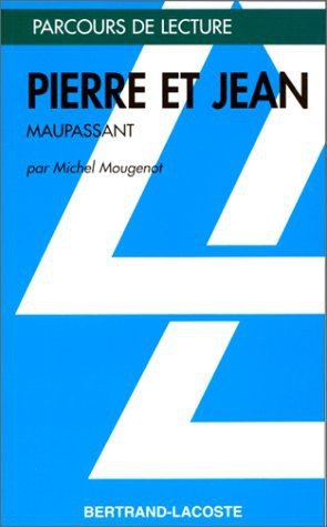 Couverture : Pierre et Jean, Guy de Maupassant
