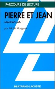 Couverture : Pierre et Jean, Guy de Maupassant