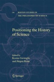 Couverture : Positioning the History of Science (Boston Studies in the Philosophy of Science)