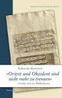 Couverture : "Orient und Okzident sind nicht mehr zu trennen"