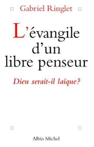 Couverture : L' évangile d'un libre penseur