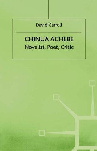 Couverture : Chinua Achebe, novelist, poet, critic