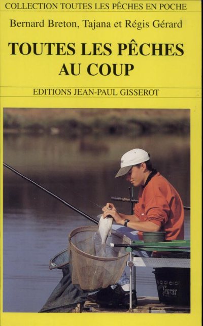 Couverture : Toutes les pêches au coup