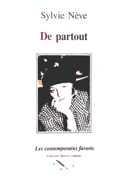 Couverture : De partout, un an d'une vie ; (suivi de) Le temps qui n'a pas de jambes prit pourtant ses jambes à son cou (journal de voyages)