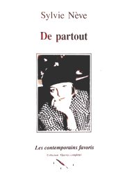 Couverture : De partout, un an d'une vie ; (suivi de) Le temps qui n'a pas de jambes prit pourtant ses jambes à son cou (journal de voyages)