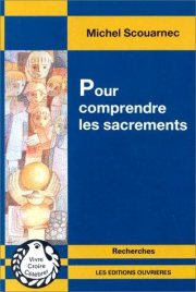 Couverture : Pour comprendre les sacrements