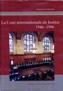 Couverture : La Cour internationale de Justice, 1946-1996