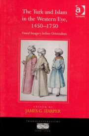 Couverture : The Turk and Islam in the Western eye, 1450-1750