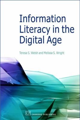 Couverture : Information Literacy In The Digital Age An Evidencebased Approach