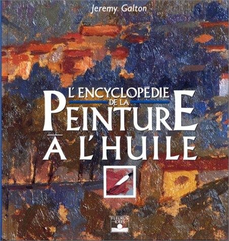 Couverture : L'encyclopédie de la peinture à l'huile