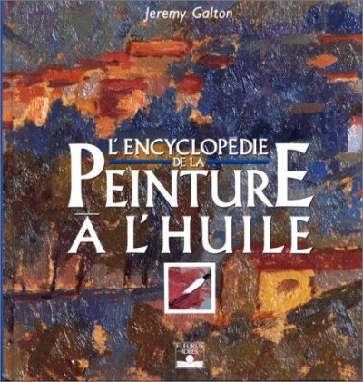 Couverture : L'encyclopédie de la peinture à l'huile
