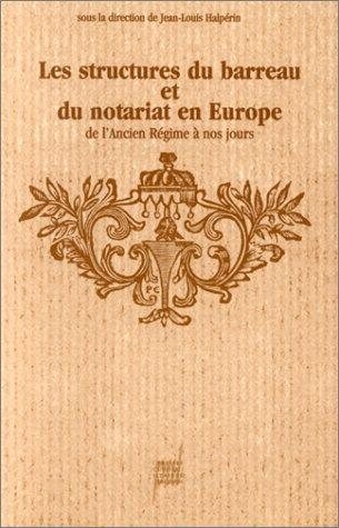 Couverture : Les Structures du barreau et du notariat en Europe
