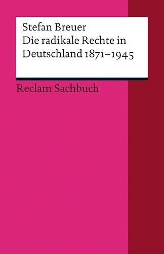 Couverture : Die radikale Rechte in Deutschland, 1871-1945