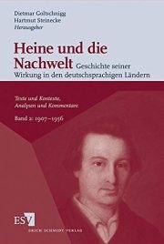 Couverture : Heine und die Nachwelt Geschichte seiner Wirkung in den deutschsprachigen Ländern: Texte und Kontexte, Analysen und Kommentare. Band 2: 1907-1956