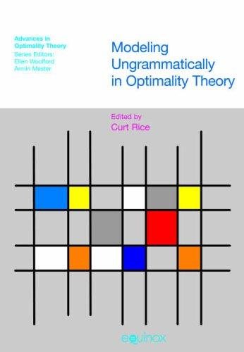 Couverture : Modeling ungrammaticality in optimality theory