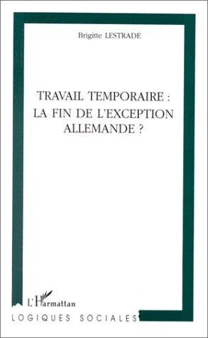 Couverture : Travail temporaire : la fin de l'exception allemande