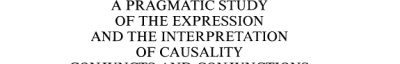 Couverture : A pragmatic study of the expression and the interpretation of causality