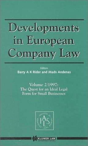 Couverture : The Quest for an Ideal Legal Form for Small Businesses, 1997 (Developments in European Company Law, 2)