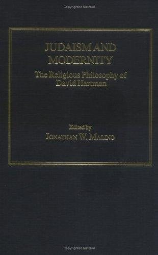 Couverture : JUDAISM AND MODERNITY: THE RELIGIOUS PHILOSOPHY OF DAVID HARTMAN; ED. BY JONATHAN W. MALINO.