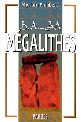Couverture : B-A BA des mégalithes