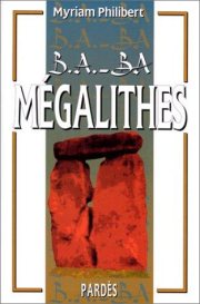 Couverture : B-A BA des mégalithes
