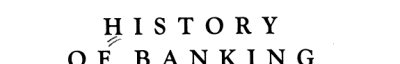Couverture : History of banking. volume II, Usury ([Facsim. ed.]) ed. by Forrest H. Capie