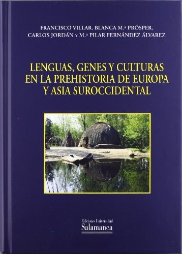 Couverture : Lenguas, genes y culturas en la prehistoria de Europa y Asia suroccidental