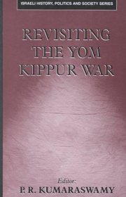 Couverture : Revisiting the Yom Kippur War (Israeli History, Politics, and Society)