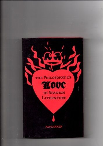 Couverture : The philosophy of love in Spanish literature, 1480-1680