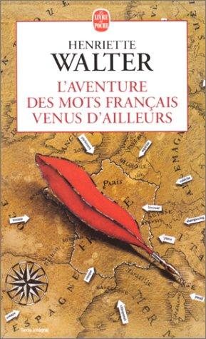 Couverture : L'Aventure des mots français venus d'ailleurs