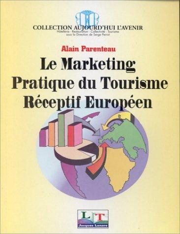 Couverture : Le marketing pratique du tourisme réceptif européen