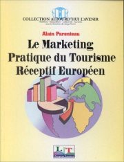 Couverture : Le marketing pratique du tourisme réceptif européen