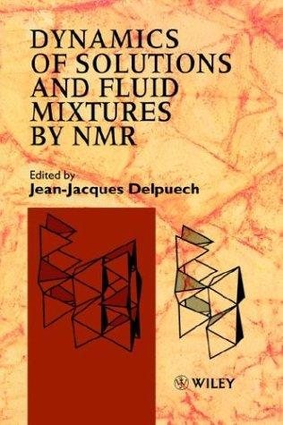 Couverture : Dynamics of solutions and fluid mixtures by NMR