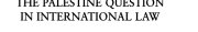 Couverture : The Palestine question in international law