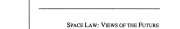 Couverture : Space Law:Views of the Future