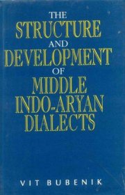 Couverture : The structure and development of Middle Indo-Aryan dialects